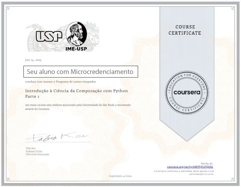 Complemente sua estrutira curricular com Microcertificações das melhores Universidades do Mundo!